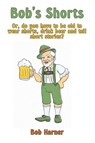 Bob's Shorts - Bob Harner - 9781638682233