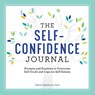 The Self-Confidence Journal - David Shanley - 9781638780977