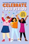 Celebrate Your Period - Amanda D'Almeida - 9781638783886