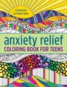 Anxiety Relief Coloring Book for Teens: Creativity to Find Calm - Callisto Publishing - 9781638784364