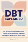 DBT Explained - Suzette Bray - 9781638784760