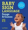 Baby Sign Language Songs & Games - Lane Rebelo - 9781638785378