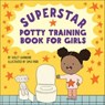 Superstar Potty Training Book for Girls - Violet Giannone - 9781638785538