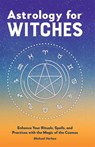 Astrology for Witches - Michael Herkes - 9781638785743