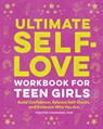 Ultimate Self-Love Workbook for Teen Girls - Tabatha Chansard - 9781638786016