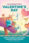 Celebrating Valentine's Day - Shannon Anderson - 9781638786337