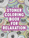 STONER COLOR BK FOR RELAXATION - Rockridge Press - 9781638787747