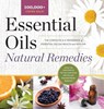 Essential Oils Natural Remedies: The Complete A-Z Reference of Essential Oils for Health and Healing - Althea Press - 9781638788454
