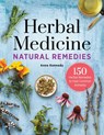 Herbal Medicine Natural Remedies - Anne Kennedy - 9781638788461