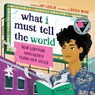 What I Must Tell the World - Jay Leslie - 9781638930693