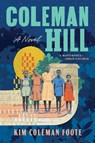 Coleman Hill - Kim Coleman Foote - 9781638931140