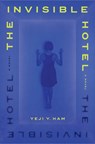 The Invisible Hotel - Yeji Y. Ham - 9781638931379