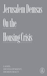 On the Housing Crisis - Jerusalem Demsas - 9781638931973