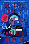 Blessed Water: A Sister Holiday Mystery - Margot Douaihy - 9781638932376