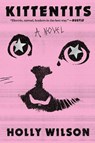 Kittentits - Holly Wilson - 9781638932802