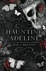 Haunting Adeline - H. D. Carlton - 9781638932918
