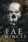 The Fae Princes (Vicious Lost Boys, 4) - Nikki St. Crowe - 9781638934400