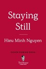 Staying Still - Hieu Minh Nguyen - 9781638934714