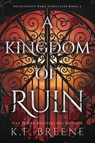 A Kingdom of Ruin - K.F. Breene - 9781638934844