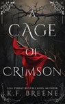 A Cage of Crimson - K. F. Breene - 9781638934868