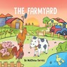 The FarmYard - FARRELL,  Matthew - 9781639016334
