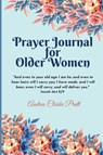 Prayer Journal for Older Women - Andrea Clarke Pratt - 9781639019069