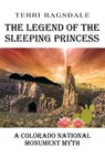 The Legend of the Sleeping Princess - Terri Ragsdale - 9781639033522
