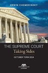 The Supreme Court October Term 2024: Taking Sides - Erwin Chemerinsky - 9781639057085