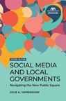 Social Media and Local Governments: Navigating the New Public Square, Second Edition - Julie A. Tappendorf - 9781639057207