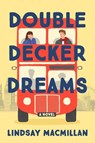 Double-Decker Dreams - Lindsay Macmillan - 9781639102822