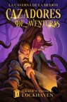 La Caverna de la Muerte (Libro 1) - Grace Lockhaven ; Thomas Lockhaven - 9781639111046