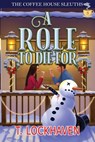 A Role to Die For (Book 3) - T. Lockhaven - 9781639111855