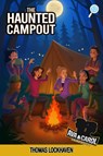 The Haunted Campout (Book 12) - Thomas Lockhaven - 9781639111886