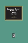 Somerset County, Maryland Wills, 1750-1772 - Ruth T. Dryden - 9781639142392