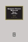 Somerset County, Maryland Wills, 1820-1837 - Ruth Dryden - 9781639142439