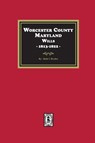 Worcester County, Maryland Wills, 1813-1822 - Dryden - 9781639142460