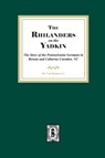 Rhinelanders on the Yadkin. The Story of the Pennsylvania Germans in Rowan and Cabarrus Counties, North Carolina - Carl Hammer - 9781639142507