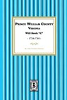 Prince William County, Virginia Will Book "C", 1734-1744 - John Frederick Dorman - 9781639143344
