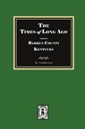 The Times of Long Ago - Franklin Gorin - 9781639146185