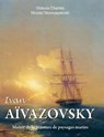 Ivan Aïvazovsky - Victoria Charles ; Nicolaï Novouspenski - 9781639196555