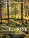 Ivan Chichkine: Les forêts russes et la beauté silencieuse - Victoria Charles - 9781639196784