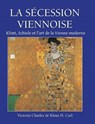 La Sécession Viennoise - Victoria Charles ; Klaus H. Carl - 9781639196821