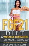FGF21 - Diet - Marcus D. - 9781639202164