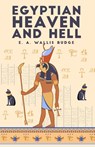 The Egyptian Heaven and Hell, Volume 1 - E a Wallis Budge - 9781639230457