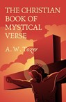 The Christian Book Of Mystical Verse - A. W Tozer Et AL. - 9781639231102