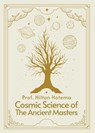 Cosmic Science of the Ancient Masters Paperback - Professor Hilton Hotema - 9781639231195