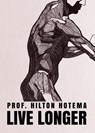Live Longer - Professor Hilton Hotema - 9781639231225