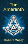 The Amaranth Paperback - Robert Macoy - 9781639232383