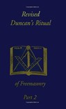 Revised Duncan's Ritual Of Freemasonry Part 2 (Revised) Hardcover - Malcolm C. Duncan - 9781639233236