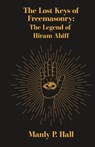 Lost Keys of Freemasonry - Manly P Hall - 9781639233557